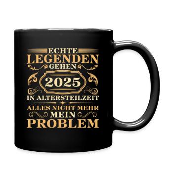 Altersteilzeit 2025 Kollege Angehende Rente - Tasse einfarbig - Schwarz - Rechts