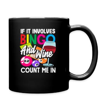 Bingo Spieler Wenn Bingo Und Wein Im Spiel Sind - Tasse einfarbig - Schwarz - Rechts
