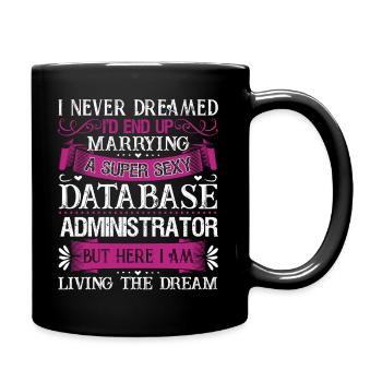 Marry A Database Administrator - Full Colour Mug - black - Right