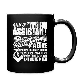 Being A Physician Assistant Is Easy - Full Colour Mug - black - Right