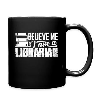 Librarian I Am A Librarian - Full Colour Mug - black - Right