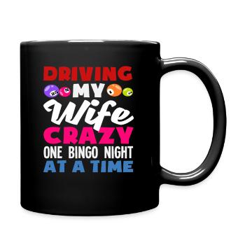 Bingo Spieler Fährt Meine Frau Verrückt - Tasse einfarbig - Schwarz - Rechts