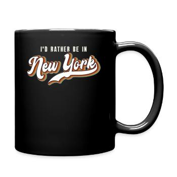 Ich wäre lieber im New York-Abenteuer - Tasse einfarbig - Schwarz - Rechts