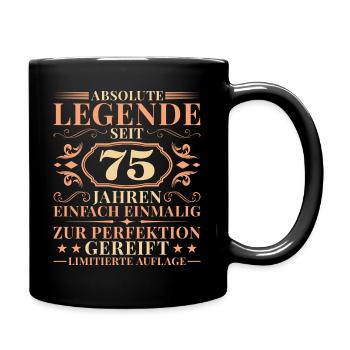 75 Jahre Einfach Einmalig 75. Geburtstag - Tasse einfarbig - Schwarz - Rechts