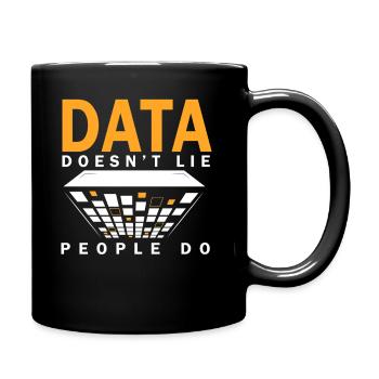 Daten lügen nicht, Menschen machen Datenanalysten - Tasse einfarbig - Schwarz - Rechts