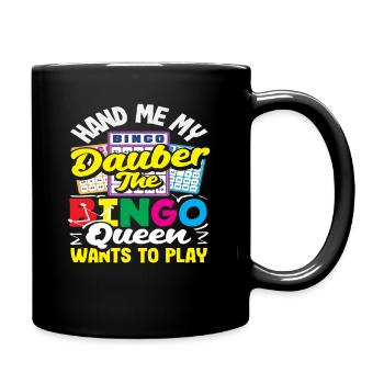 Bingo Spieler Dauber Queen Design - Tasse einfarbig - Schwarz - Rechts