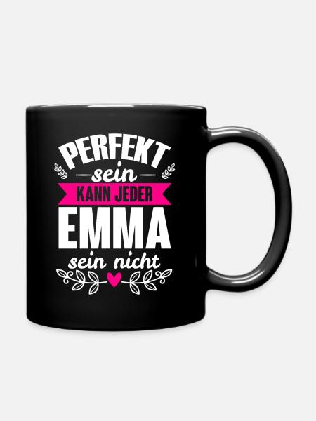 Emma - Perfekt Sein Kann Jeder Emma Sein Nicht - Tasse einfarbig - Schwarz