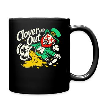 St. Patrick's Day Clover And Out Spaß - Tasse einfarbig - Schwarz - Rechts