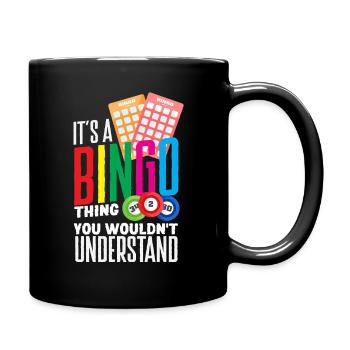Bingo Ding Du Würdest Es Nicht Verstehen - Tasse einfarbig - Schwarz - Rechts