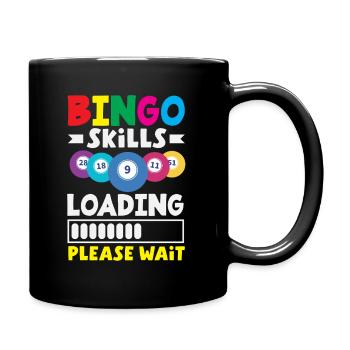 Bingo Skills Loading Please Wait Humor - Full Colour Mug - black - Right