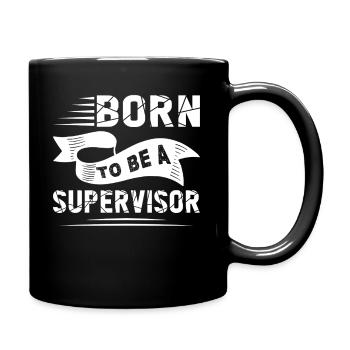 Supervisor Born To Be A Supervisor - Full Colour Mug - black - Right
