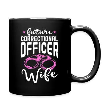 future correctional officer wife Design - Tasse einfarbig - Schwarz - Rechts