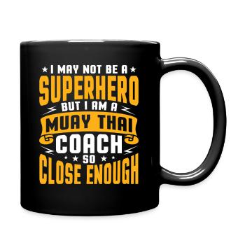 not a superhero but I am a muay thai coach Design - Full Colour Mug - black - Right