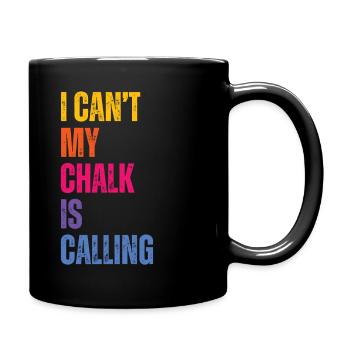 I Cant My Chalk Is Calling Boulderer - Tasse einfarbig - Schwarz - Rechts