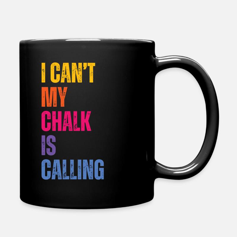 I Cant My Chalk Is Calling Boulderer - Tasse einfarbig - Schwarz