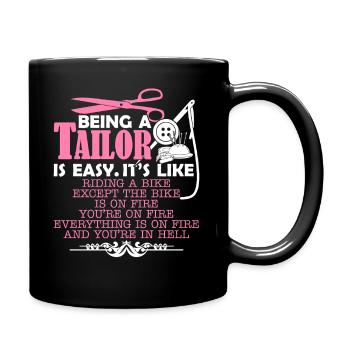 Tailor Being A Tailor Is Easy - Full Colour Mug - black - Right