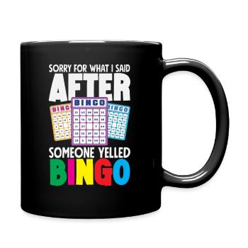 Apologies after the bingo scream - Full Colour Mug - black - Right