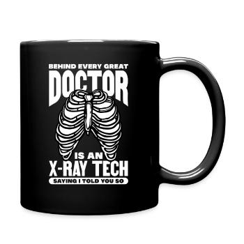 behind a doctor is xray tech Design for a - Tasse einfarbig - Schwarz - Rechts