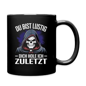 Du bist lustig Totenkopf | Biker | Motorradfahrer - Tasse einfarbig - Schwarz - Rechts