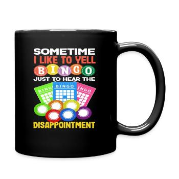 Parfois, j’appelle le bingo pour déception - Mug uni - noir - Droite