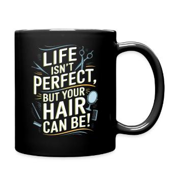 La vie n’est pas parfaite, mais vos cheveux peuvent l’être ! - Mug uni - noir - Droite