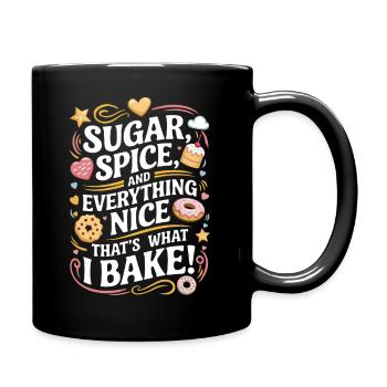 Sugar, spice, and everything nice – that’s what I - Full Colour Mug - black - Right