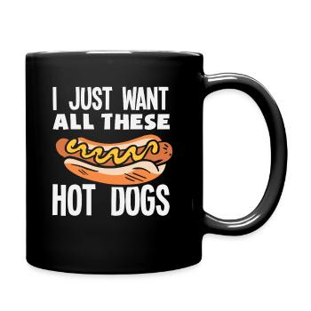 Je veux tous ces hot-dogs pour les amateurs de hot-dogs - Mug uni - noir - Droite