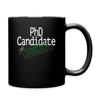 Promotion zum Doktor / PhD Candidate Survivor / Dr - Tasse einfarbig - Schwarz - Rechts