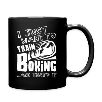 Boxing I Just Want To Train Boxing - Full Colour Mug - black - Right
