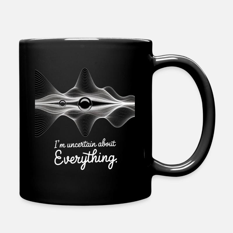 Uncertain About Everything Design - Tasse einfarbig - Schwarz