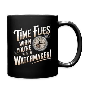 Die Zeit vergeht wie im Flug, wenn man ein Uhrmacher ist! - Tasse einfarbig - Schwarz - Rechts