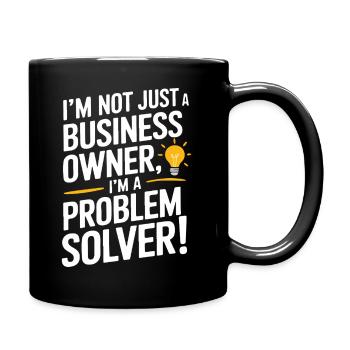Je ne suis pas seulement propriétaire d’une entreprise ; Je suis un résolveur de problèmes - Mug uni - noir - Droite