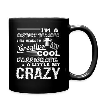 History Teacher Crazy History Teacher - Full Colour Mug - black - Right