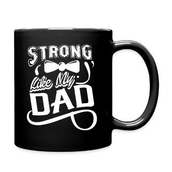 Father's Day Strong Like My Dad - Full Colour Mug - black - Right