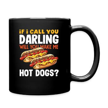 Hot Dog Lover When I Call You Darling - Full Colour Mug - black - Right