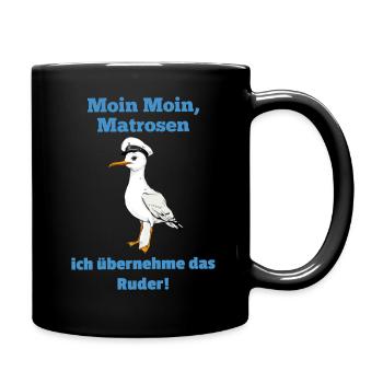 Moin Moin Matrosen ich übernehme das Ruder Möwe - Tasse einfarbig - Schwarz - Rechts