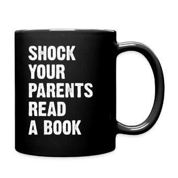 Choquez vos parents Lisez un livre - Mug uni - noir - Droite