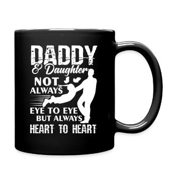 Daddy And Daughter Always Heart To Heart - Full Colour Mug - black - Right