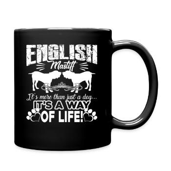 English Mastiff It's A Way Of Life - Full Colour Mug - black - Right