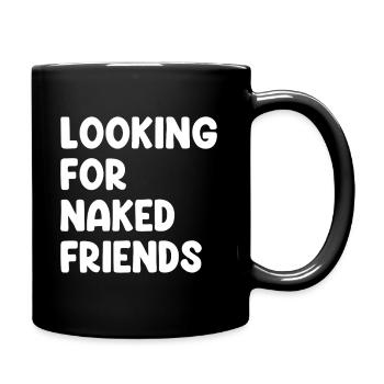 Looking For Naked Friends - Full Colour Mug - black - Right