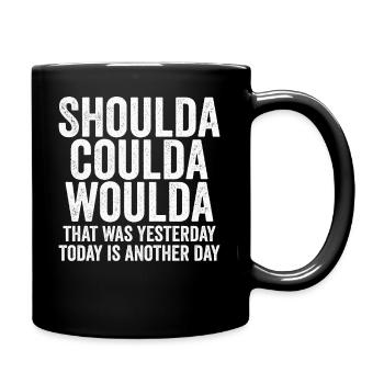 aurait dû pouvoir – Conception motivante - Mug uni - noir - Droite