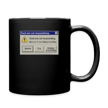 Soul.exe Not Responding – Soul.exe reagiert nicht - Tasse einfarbig - Schwarz - Rechts