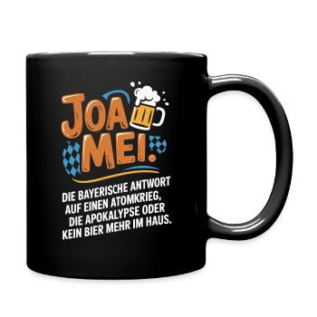 Joa Mei Bayerischer Sarkasmus Egal Dialekt Bier - Tasse einfarbig - Schwarz - Rechts