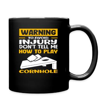 Achtung Vermeide Verletzungen Cornhole Spieler - Tasse einfarbig - Schwarz - Rechts