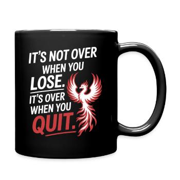Ce n’est pas fini quand vous perdez la motivation de la persévérance - Mug uni - noir - Droite