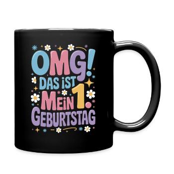 1. Geburtstag Mädchen Das Ist Mein 1. Geburtstag - Tasse einfarbig - Schwarz - Rechts