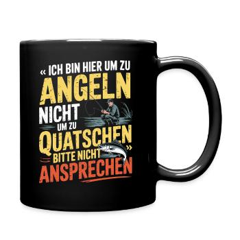 Ich bin hier zum Angeln, nicht zum Quatschen Shirt - Tasse einfarbig - Schwarz - Rechts