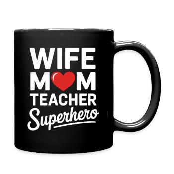 Épouse, maman, enseignante, héroïne - Mug uni - noir - Droite