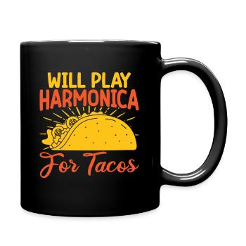 Funny Harmonica Player Will Play For Tacos - Tasse einfarbig - Schwarz - Rechts