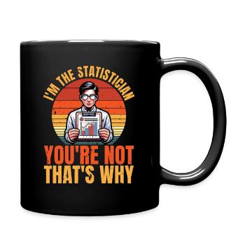Je suis le statisticien, vous n’êtes pas mathématicien - Mug uni - noir - Droite